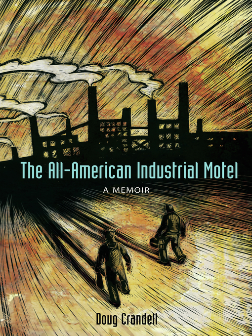 Title details for The All-American Industrial Motel by Doug Crandell - Available